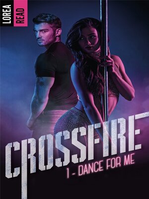 cover image of Crossfire--T1, Dance for me
